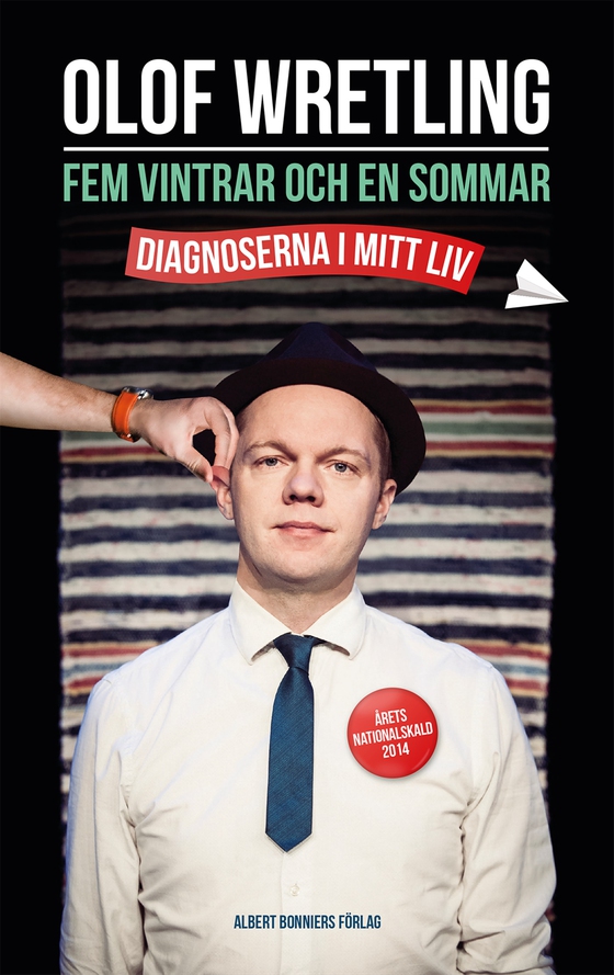 Fem vintrar och en sommar : diagnoserna i mitt liv (e-bok) av Olof Wretling