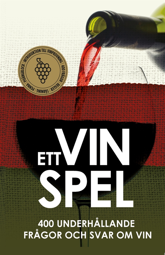 Ett Vinspel : 400 underhållande frågor och svar om vin (PDF)