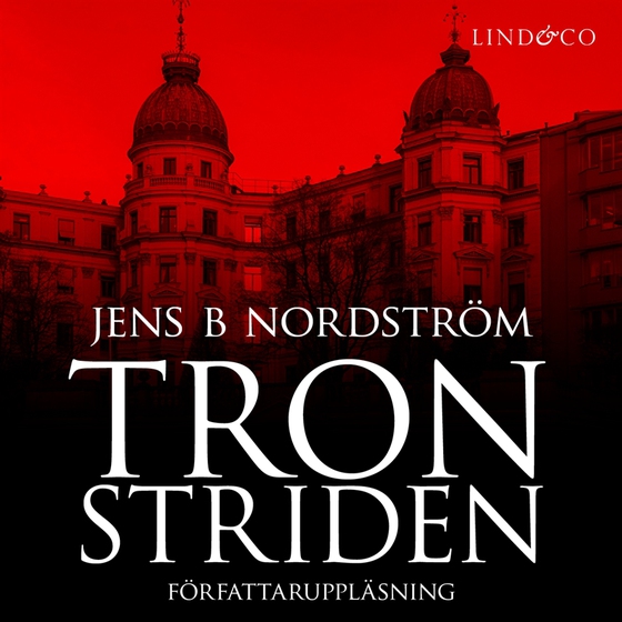 Tronstriden : maktkampen i Industrivärden (ljudbok) av Jens B. Nordström