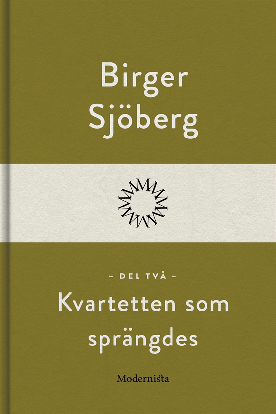 Kvartetten som sprängdes (Del två)