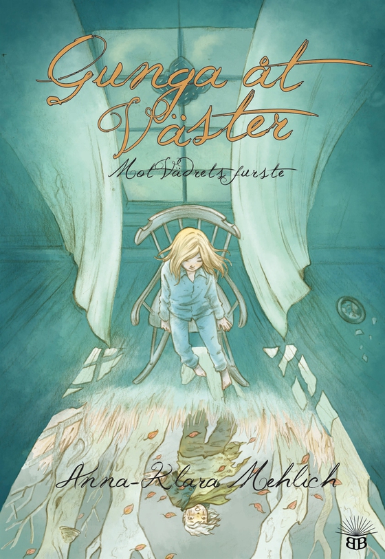 Gunga åt Väster - Mot Vädrets furste