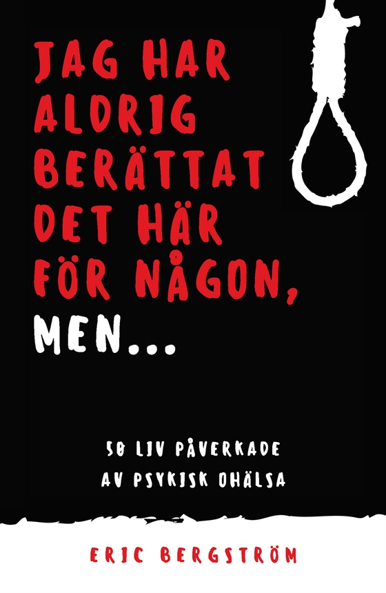 Jag har aldrig berättat det här för någon, men... (e-bok) av Eric Bergström