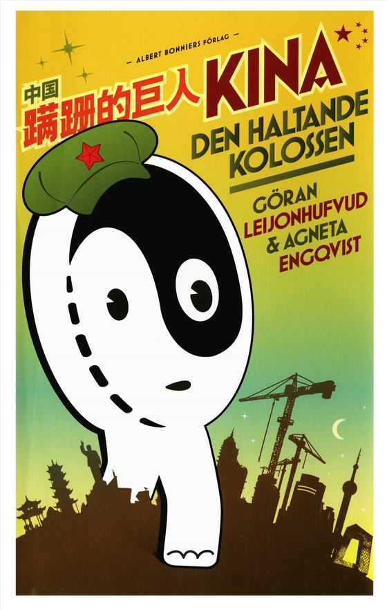 Kina : den haltande kolossen (e-bok) av Göran Leijonhufvud