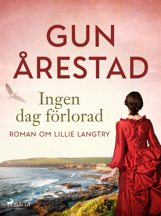 Ingen dag förlorad: roman om Lillie Langtry