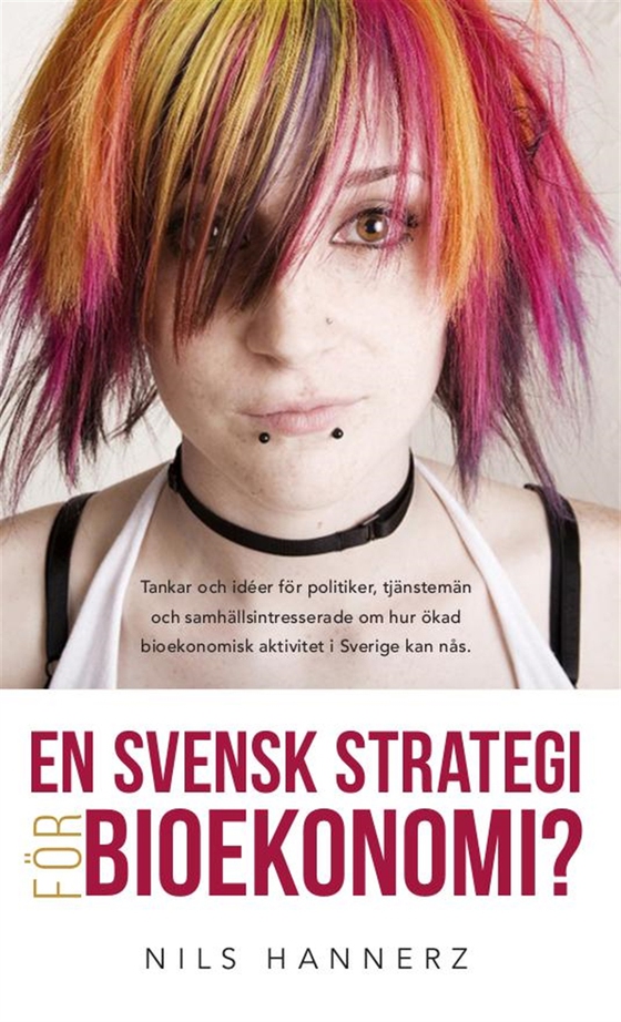 En svensk strategi för bioekonomi? (e-bok) av Nils Hannerz