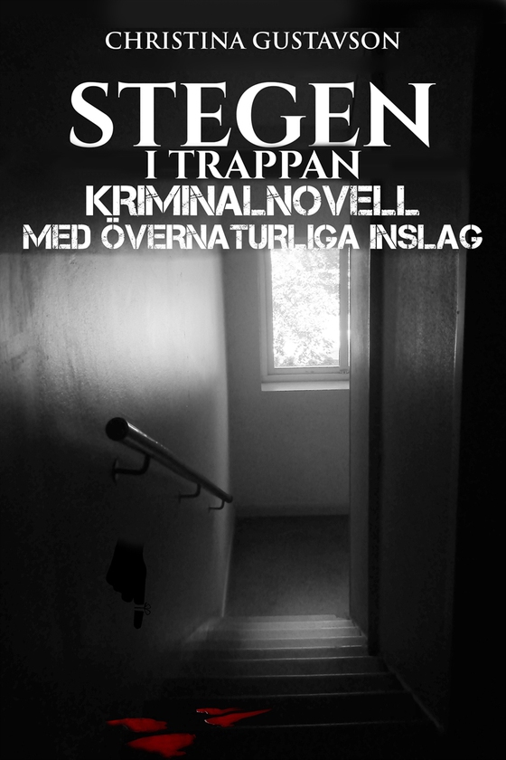 Stegen i trappan, kriminalnovell med övernaturliga inslag