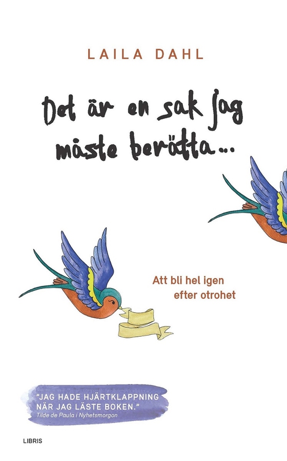 Det är en sak jag måste berätta ... Att bli hel igen efter otrohet