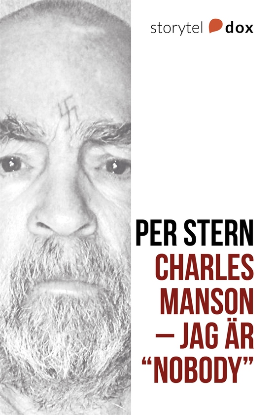 Charles Manson – Jag är "Nobody"