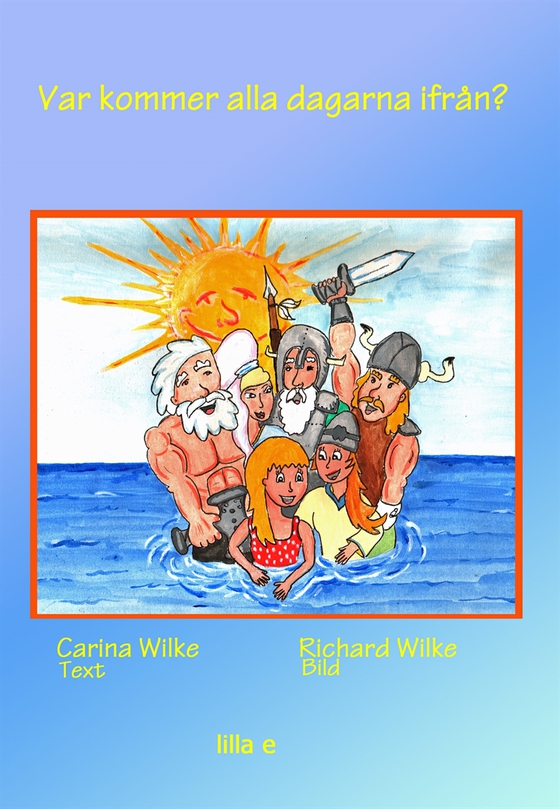 Var kommer alla dagarna ifrån?