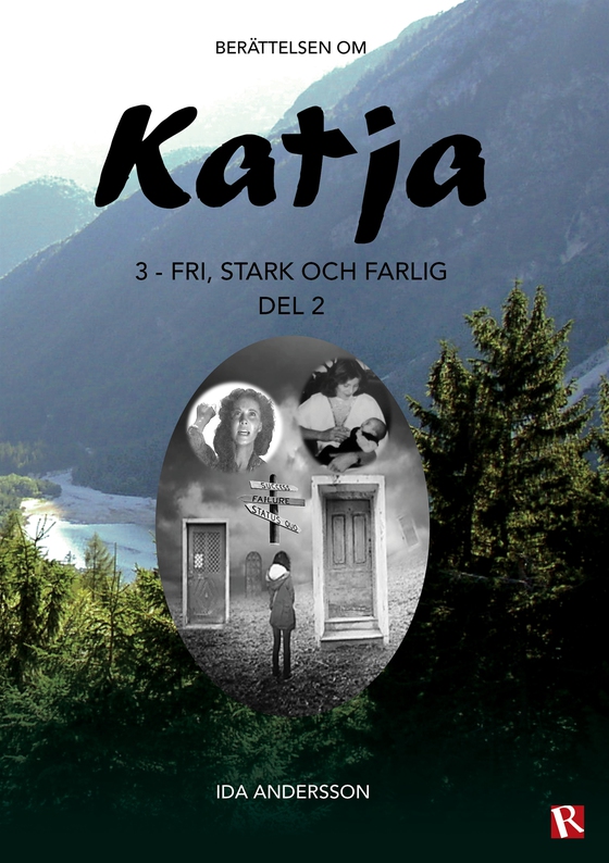 Katja 3 - Fri, stark och farlig, del 2