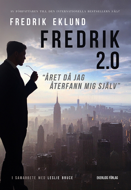 Fredrik 2.0 - året då jag återfann mig själv (e-bok) av Fredrik Eklund