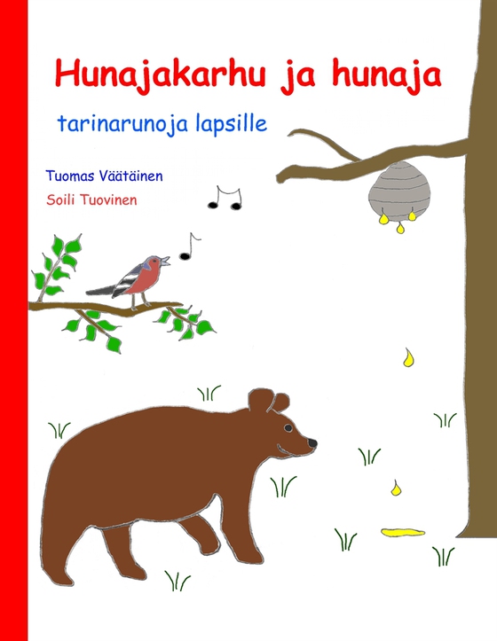 Hunajakarhu ja hunaja: tarinarunoja lapsille