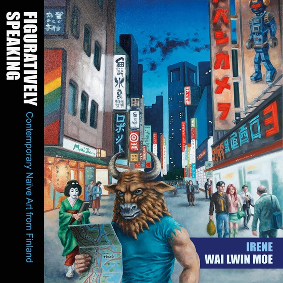Figuratively Speaking: Contemporary Naive Art from Finland (e-bok) av Irene Wai Lwin Moe