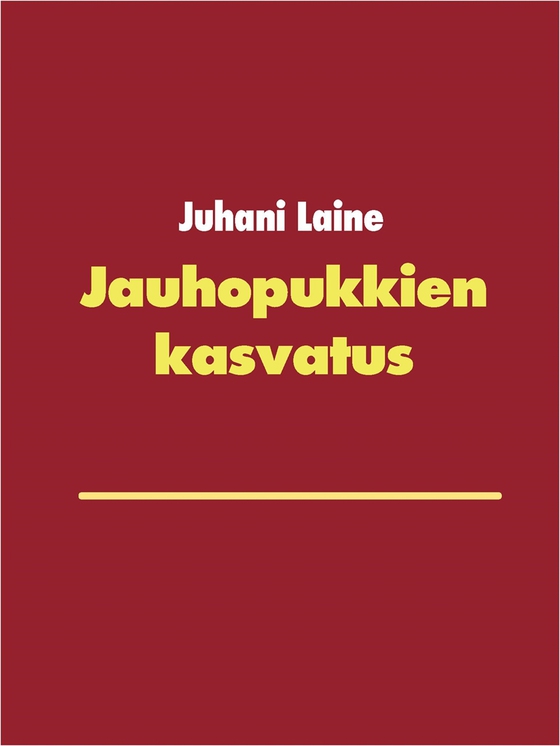 Jauhopukkien kasvatus