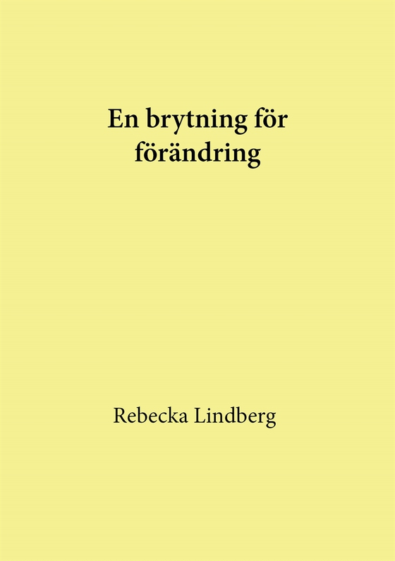 En brytning för förändring