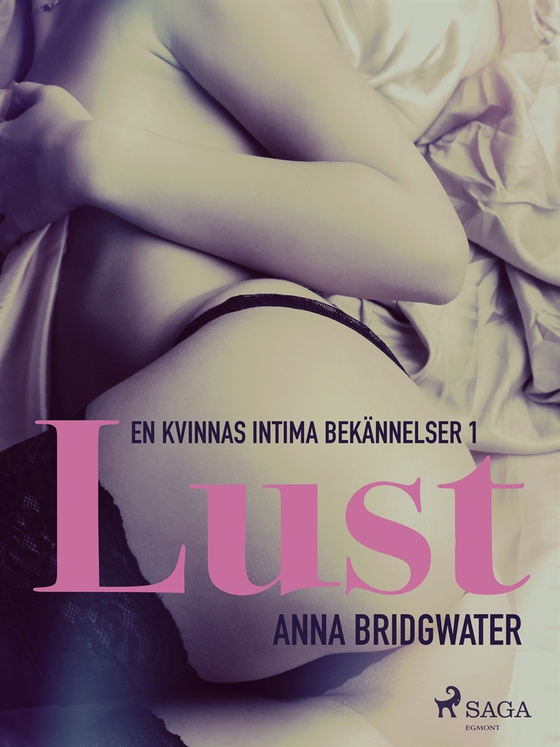 Lust - en kvinnas intima bekännelser 1