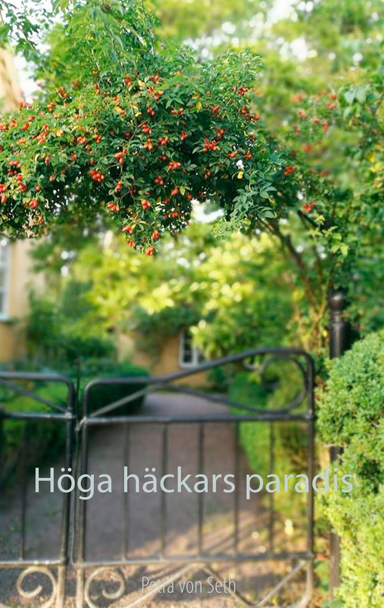 Höga häckars paradis (e-bok) av Petra von Seth