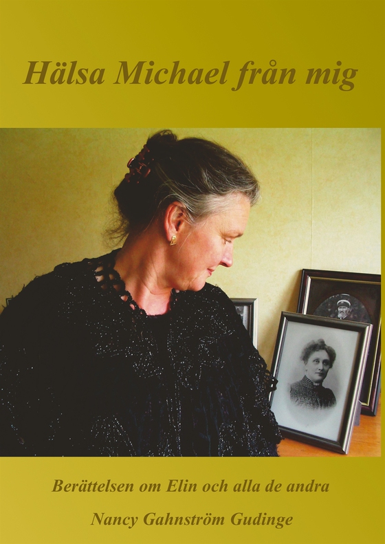 Hälsa Michael från mig: Berättelsen om Elin och alla de andra