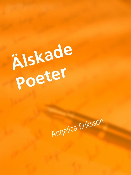 Älskade Poeter (e-bok) av Angelica Eriksson