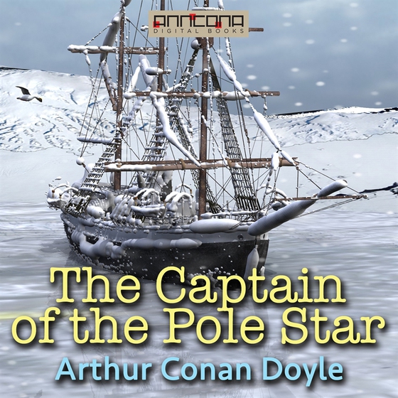 The Captain of the Pole Star, and Other Tales