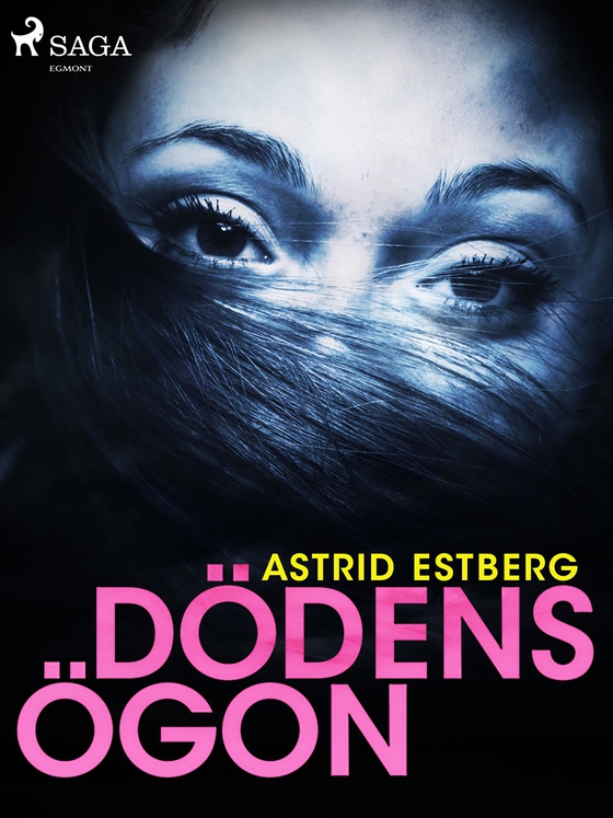Dödens ögon (e-bok) av Astrid Estberg