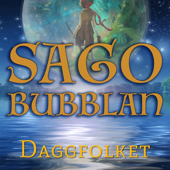 Sagobubblan : Daggfolket