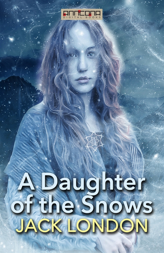 A Daughter of the Snows