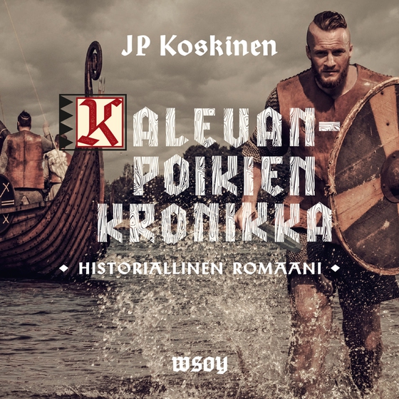 Kalevanpoikien kronikka (ljudbok) av Juha-Pekka Koskinen