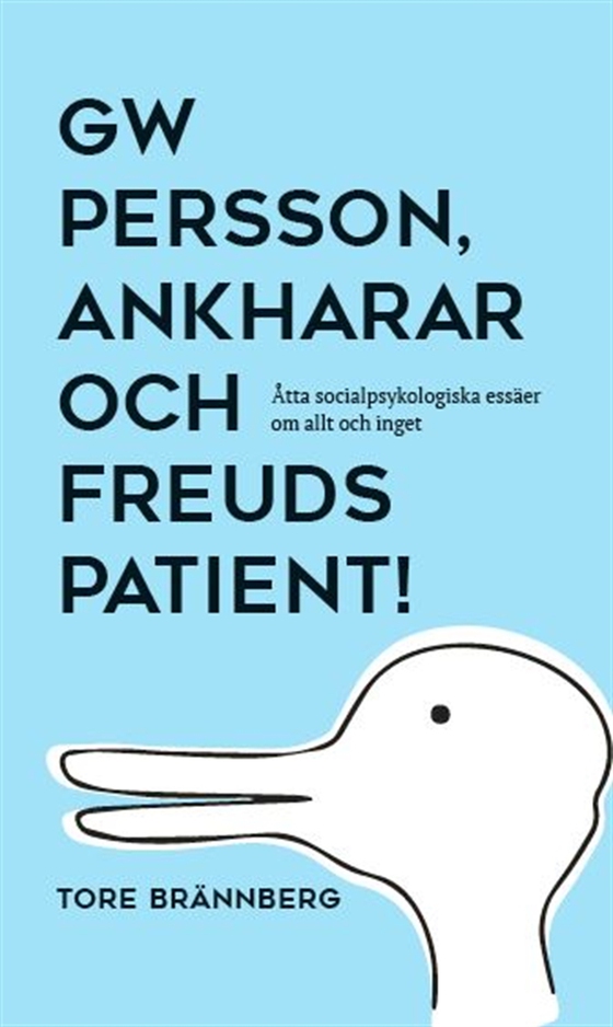 GW Persson, Ankharar och Freuds patient! (e-bok) av Tore Brännberg