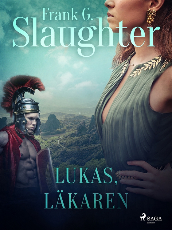 Lukas, läkaren (e-bok) av Frank G. Slaughter