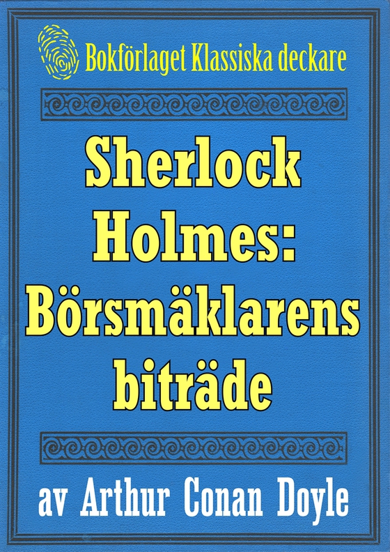 Sherlock Holmes: Äventyret med börsmäklarens biträde – Återutgivning av text från 1893