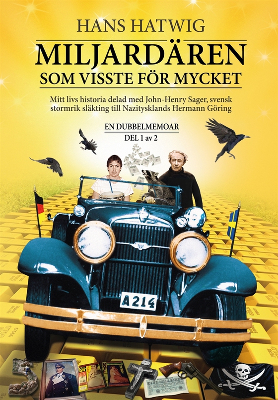 Miljardären som visste för mycket - En dubbelmemoar Del 1 av 2