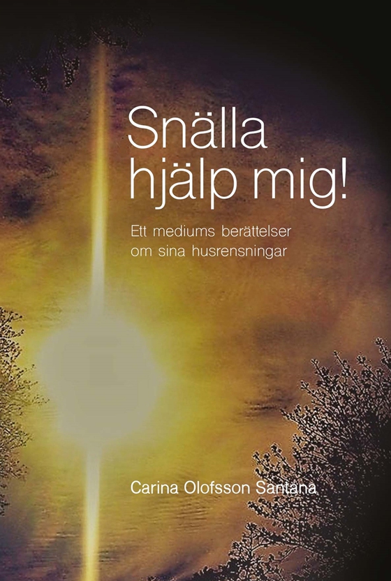 Snälla hjälp mig! (e-bok) av Carina Olofsson Santana