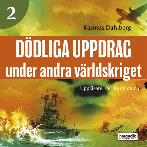 Dödliga uppdrag under andra världskriget, del 2