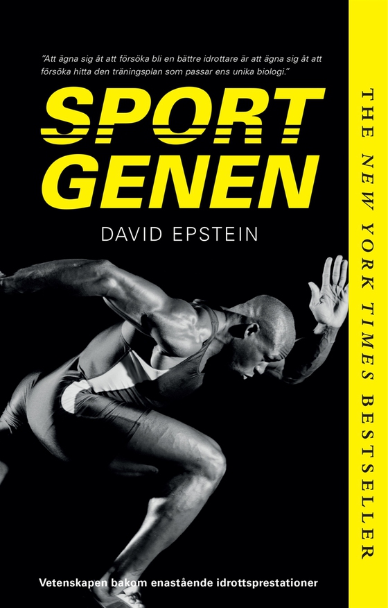 Sportgenen : vetenskapen bakom enastående idrottsprestationer (e-bok) av David Epstein