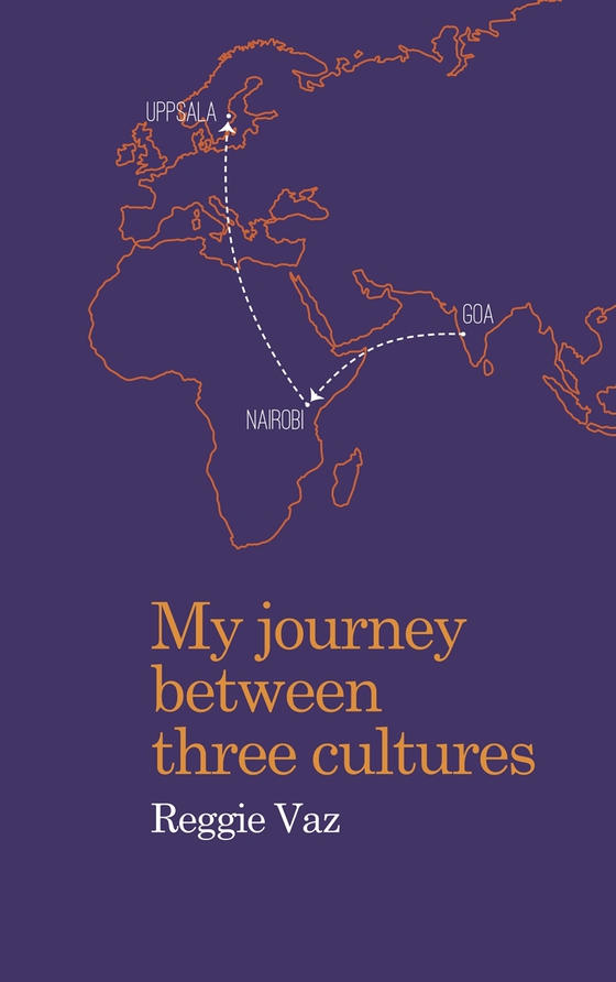 My Journey between Three Cultures (e-bok) av Reggie Vaz