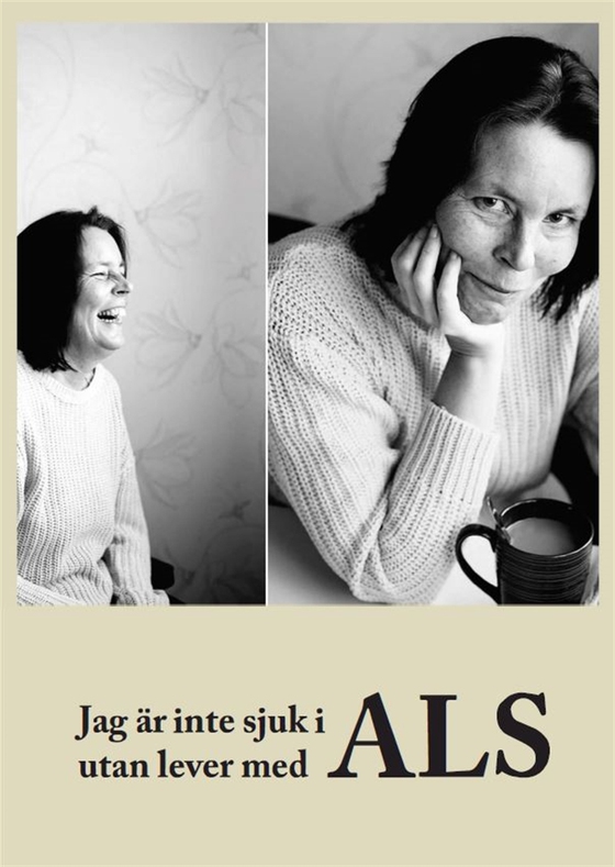 Jag är inte sjuk i ALS utan lever med ALS (e-bok) av Sirpa Jensen