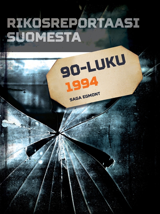 Rikosreportaasi Suomesta 1994