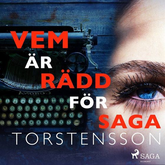 Vem är rädd för Saga Torstensson (ljudbok) av Saga Torstensson