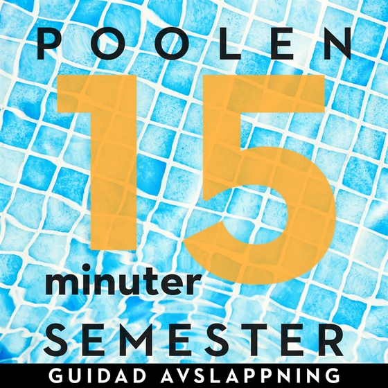 15 minuter semester - POOLEN