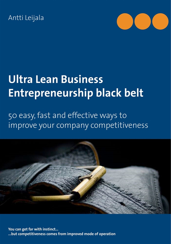 Ultra Lean Business: Entrepreneurship black belt