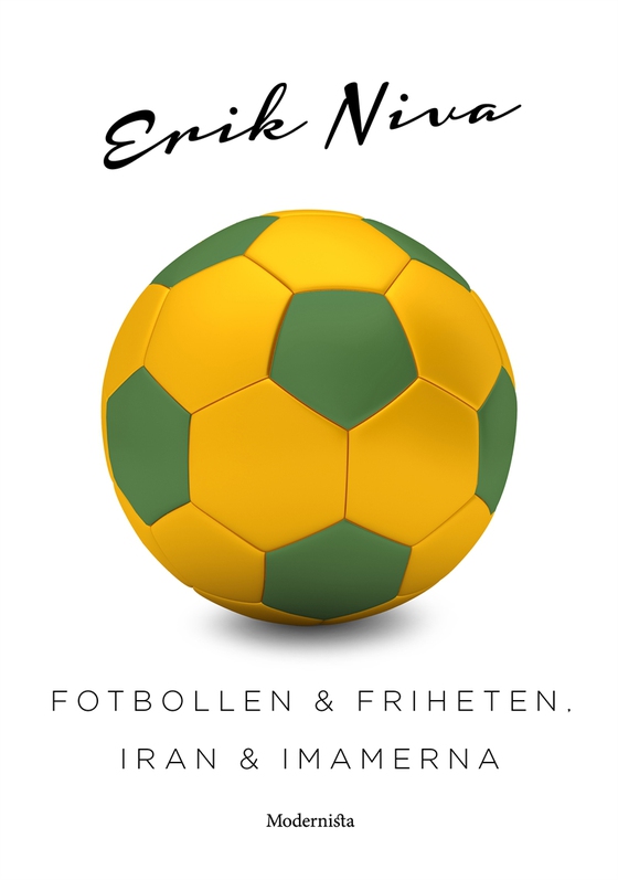 Fotbollen och friheten, Iran och imamerna