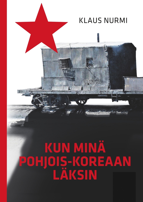 Kun minä Pohjois-Koreaan läksin