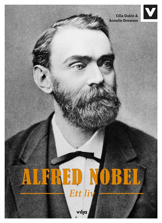 Alfred Nobel - Ett liv