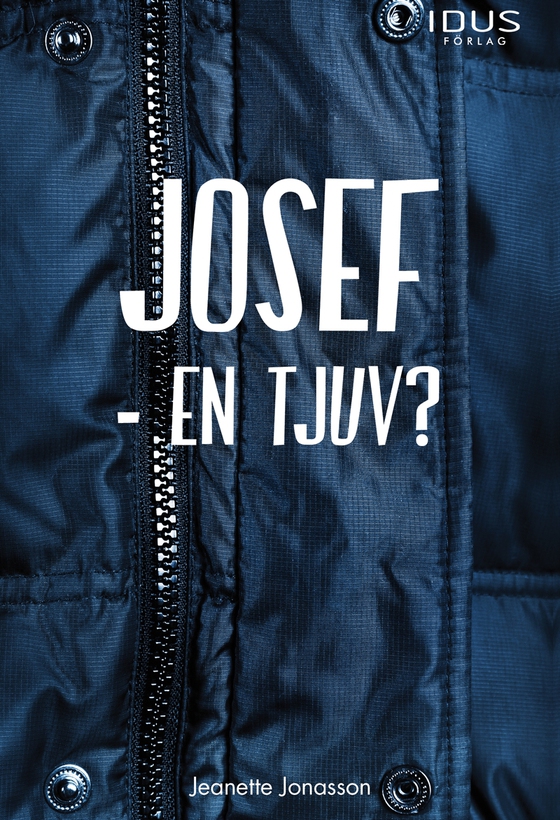 Josef - en tjuv? (e-bok) av Jeanette Jonasson
