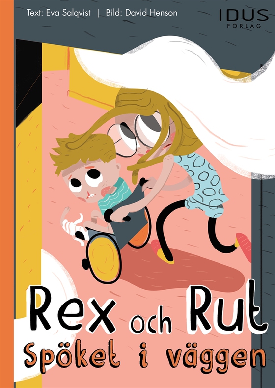 Rex och Rut. Spöket i väggen
