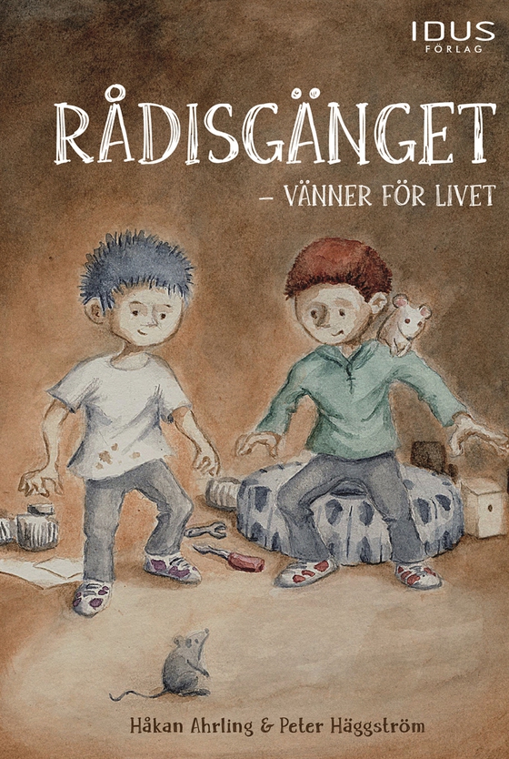 Rådisgänget : vänner för livet