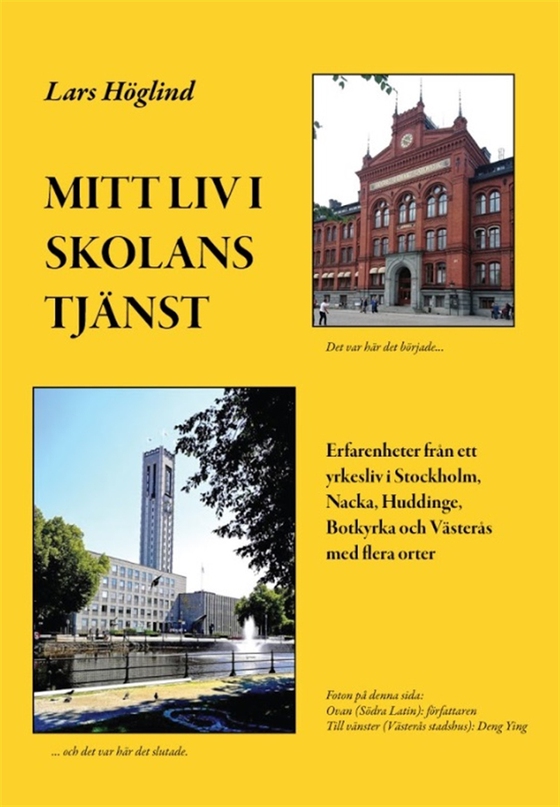 Mitt liv i skolans tjänst Lars Höglind (e-bok) av Lars Höglind