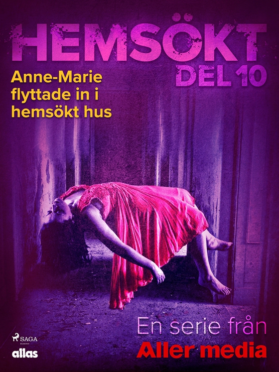 Anne-Marie flyttade in i hemsökt hus