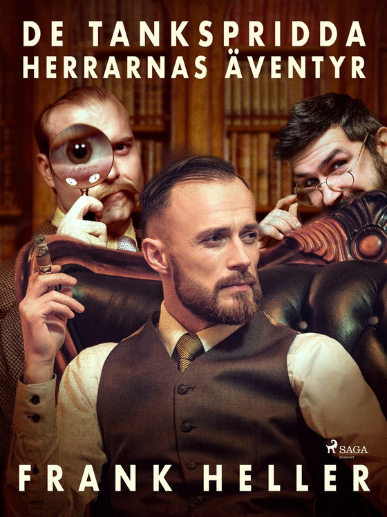 De tankspridda herrarnas äventyr (e-bok) av Frank Heller
